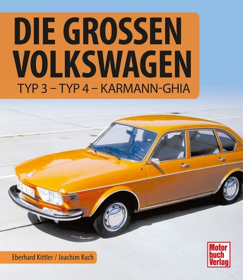 Die gro&szlig;en Volkswagen - Joachim Kuch, Eberhard Kittler
