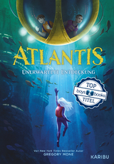 Atlantis (Band 1) &ndash; Unerwartete Entdeckung - Gregory Mone
