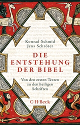 Die Entstehung der Bibel - Konrad Schmid, Jens Schr&ouml;ter