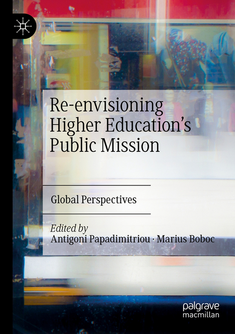 Re-envisioning Higher Education&rsquo;s Public Mission - 