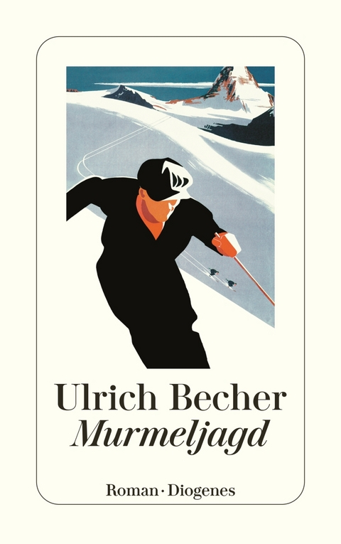 Murmeljagd - Ulrich Becher