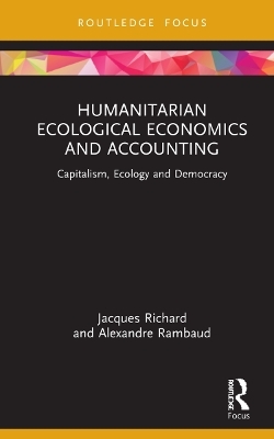 Humanitarian Ecological Economics and Accounting