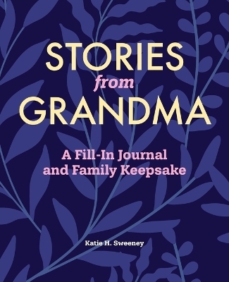 Stories from Grandma - Katie H. Sweeney