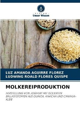 Molkereiproduktion - Luz Amanda Aguirre Florez, Ludwing Roald Flores Quispe