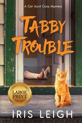 Tabby Trouble - Iris Leigh