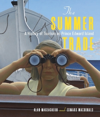 The Summer Trade - Alan MacEachern, Edward MacDonald