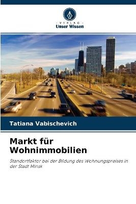 Markt f&uuml;r Wohnimmobilien - Tatiana Vabischevich