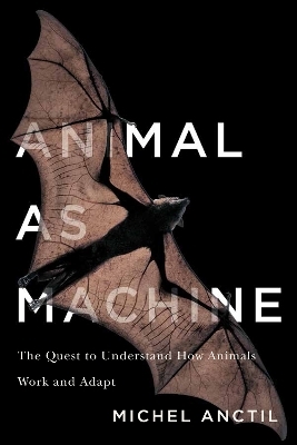 Animal as Machine - Michel Anctil