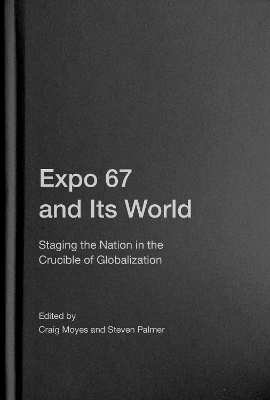 Expo 67 and Its World