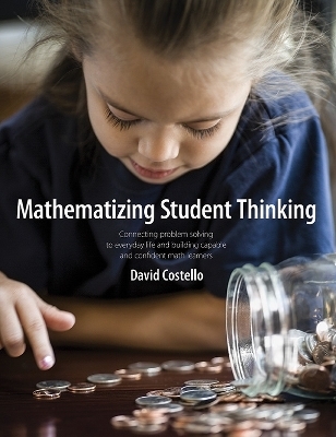 Mathematizing Student Thinking - David Costello