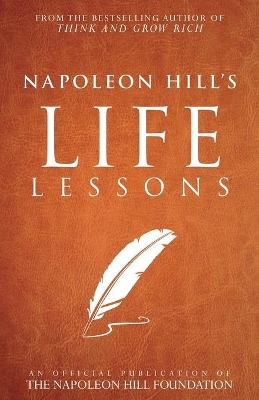 Napoleon Hill's Life Lessons