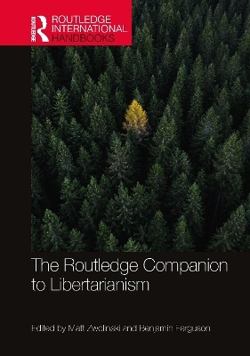 The Routledge Companion to Libertarianism