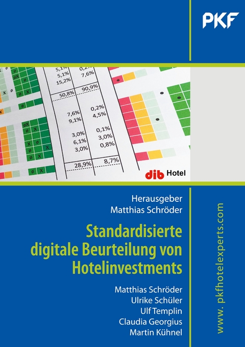 Standardisierte digitale Beurteilung von Hotelinvestments - Ulrike Sch&uuml;ler, Ulf Templin, Claudia Georgius, Martin K&uuml;hnel