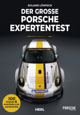 Der gro&szlig;e Porsche Expertentest - Roland L&ouml;wisch
