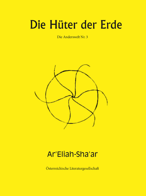 Die H&uuml;ter der Erde -  Ar&rsquo;Eliah-Sha&rsquo;ar