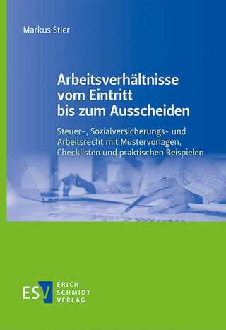 Arbeitsverhältnisse vom Eintritt bis zum Ausscheiden