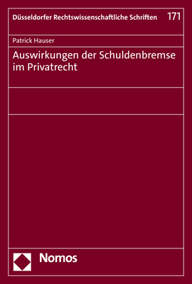 Auswirkungen der Schuldenbremse im Privatrecht - Patrick Hauser