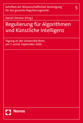 Regulierung f&uuml;r Algorithmen und K&uuml;nstliche Intelligenz - 