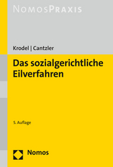 Das sozialgerichtliche Eilverfahren - Thomas Krodel, Constantin Cantzler