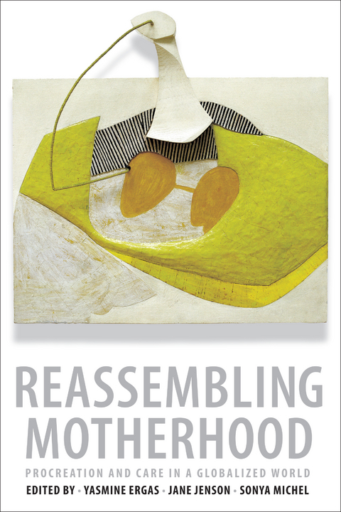 Reassembling Motherhood - 