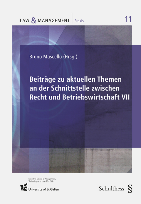 Beitr&auml;ge zu aktuellen Themen an der Schnittstelle zwischen Recht und Betriebswirtschaft VII - Bruno Mascello