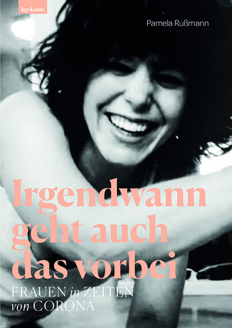 Irgendwann geht auch das vorbei - Pamela Ru&szlig;mann