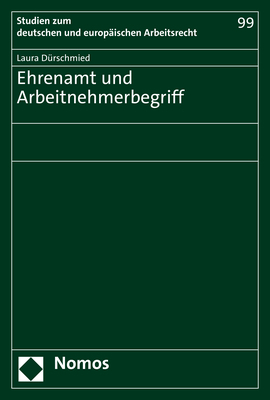 Ehrenamt und Arbeitnehmerbegriff - Laura D&uuml;rschmied