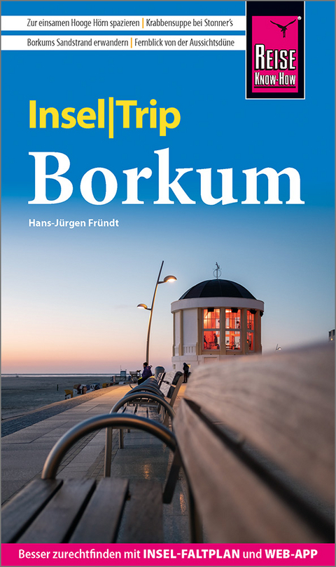 Reise Know-How InselTrip Borkum - Hans-J&uuml;rgen Fr&uuml;ndt