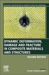 Dynamic Deformation, Damage and Fracture in Composite Materials and Structures - Silberschmidt, Vadim
