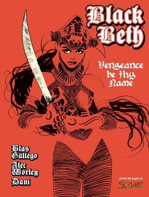 Black Beth: Vengeance Be Thy Name - Alec Worley
