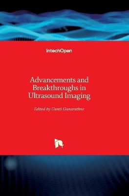 Advancements and Breakthroughs in Ultrasound Imaging
