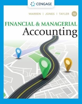 Financial & Managerial Accounting - Carl Warren, Jefferson Jones, William Tayler