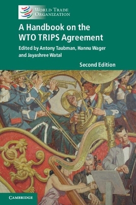 A Handbook on the WTO TRIPS Agreement - 