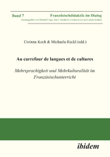 Au carrefour de langues et de cultures: Mehrsprachigkeit und Mehrkulturalit&auml;t im Franz&ouml;sischunterricht - 