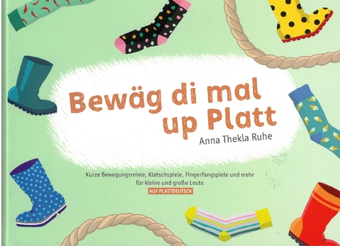 Bew&auml;g di mal up Platt - Anna Thekla Ruhe