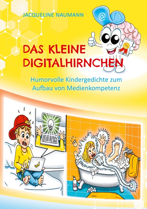 Das kleine Digitalhirnchen - Jacqueline Naumann