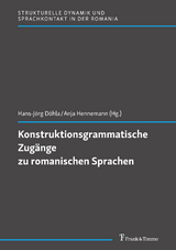 Konstruktionsgrammatische Zug&auml;nge zu romanischen Sprachen - 