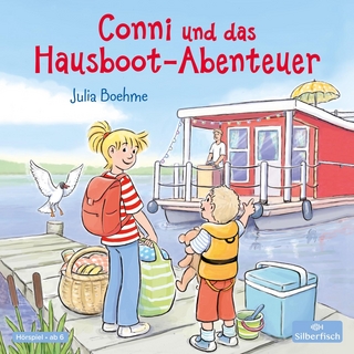 Conni und das Hausboot-Abenteuer (Meine Freundin Conni - ab 6)