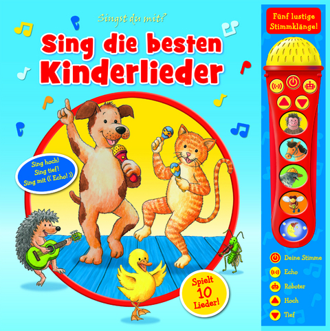 Sing die besten Kinderlieder - Mikrofonbuch - Pappbilderbuch mit abnehmbarem Mikrofon mit 5 lustigen Stimmkl&auml;ngen und 10 Melodien - 