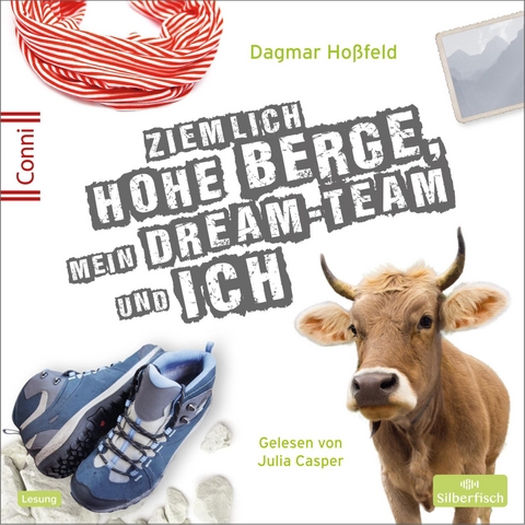 Conni 15 7: Ziemlich hohe Berge, mein Dream-Team und ich - Dagmar Ho&szlig;feld