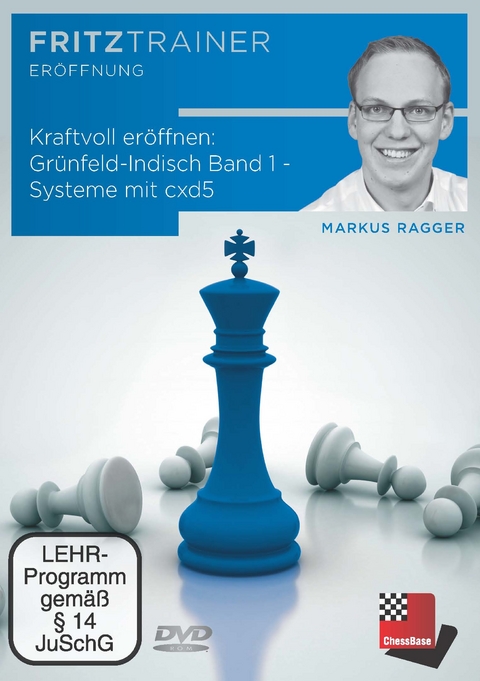 Kraftvoll er&ouml;ffnen: Gr&uuml;nfeld-Indisch - Band 1: Systeme mit cxd5 - Markus Ragger