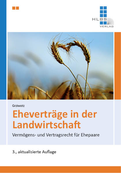 Ehevertr&auml;ge in der Landwirtschaft - Herbert Prof. Dr. Dr. Grziwotz