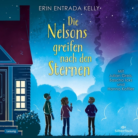 Die Nelsons greifen nach den Sternen - Erin Entrada Kelly