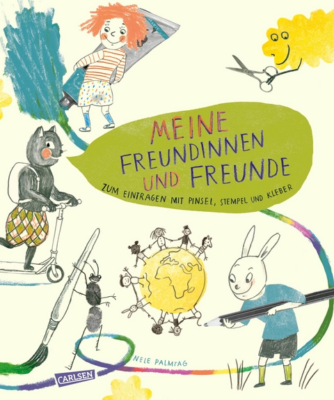 Meine Freundinnen und Freunde &ndash; zum Eintragen mit Pinsel, Stempel, Kleber - Nele Palmtag