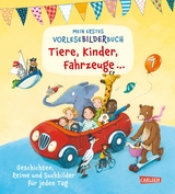 Mein erstes Vorlese-Bilder-Buch: Tiere, Kinder, Fahrzeuge und noch viel mehr - G&uuml;nther Jakobs, Anna Taube, Annette Moser, Julia Hofmann