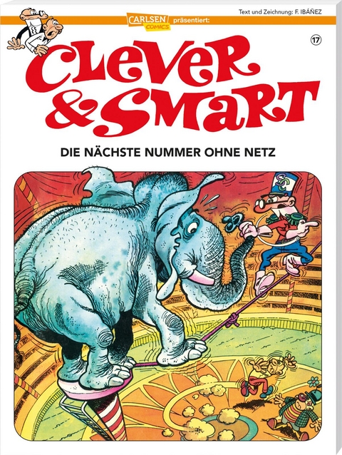 Clever und Smart 17: Die n&auml;chste Nummer ohne Netz - Francisco Ib&aacute;&ntilde;ez, Harald Seemann