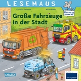 LESEMAUS 188: Gro&szlig;e Fahrzeuge in der Stadt - Christian Tielmann