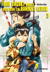 Frau Suzuki wollte doch nur ein ruhiges Leben 3 - Hirohisa Sato
