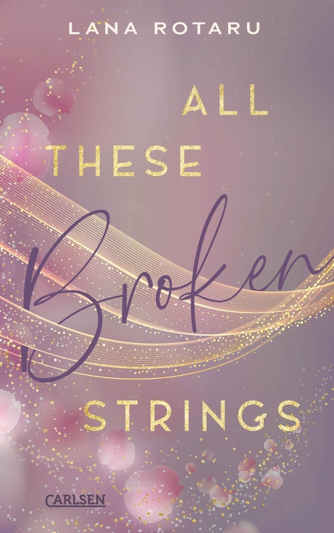 All These Broken Strings - Lana Rotaru