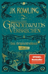 Phantastische Tierwesen: Grindelwalds Verbrechen (Das Originaldrehbuch) - J.K. Rowling